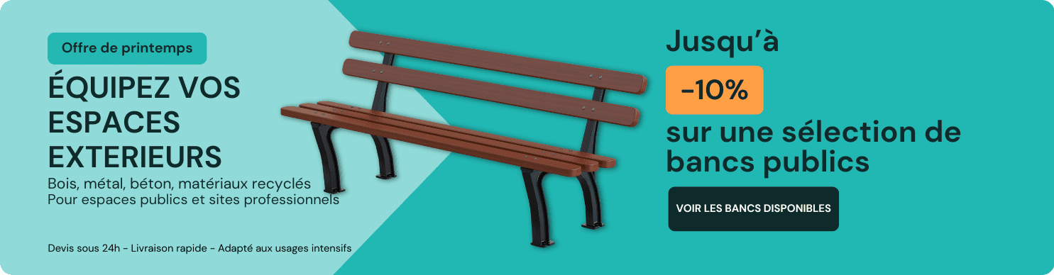 Offre de printemps sur les bancs publics : -10 % sur une sélection 